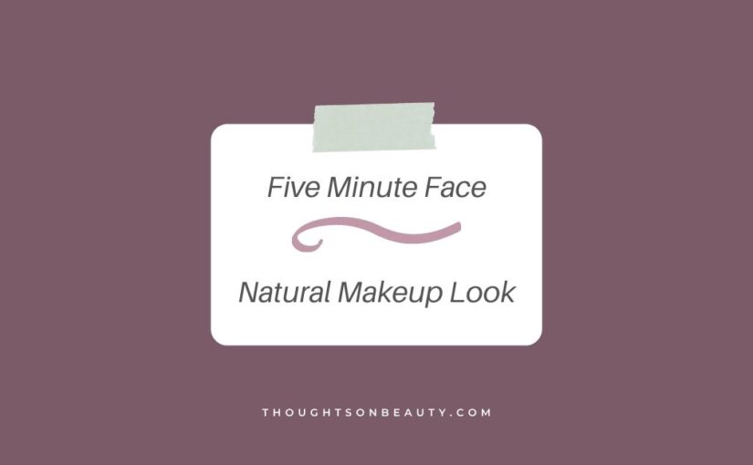 Five Minute Face ~ Natural Look featuring Cashmere Complexion Powder Foundation