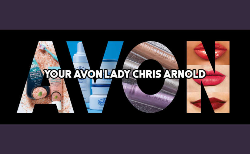 Avon Logo with products inside block letters. Your Avon Lady Chris Arnold in white block letters across middle of larger letters