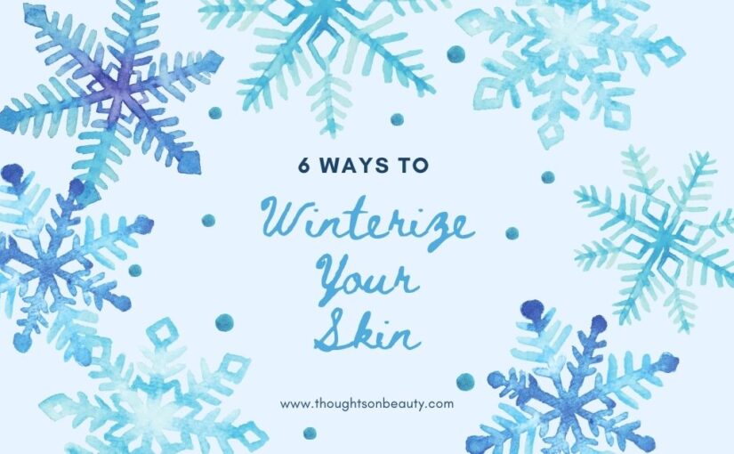 Winterize Your Skin