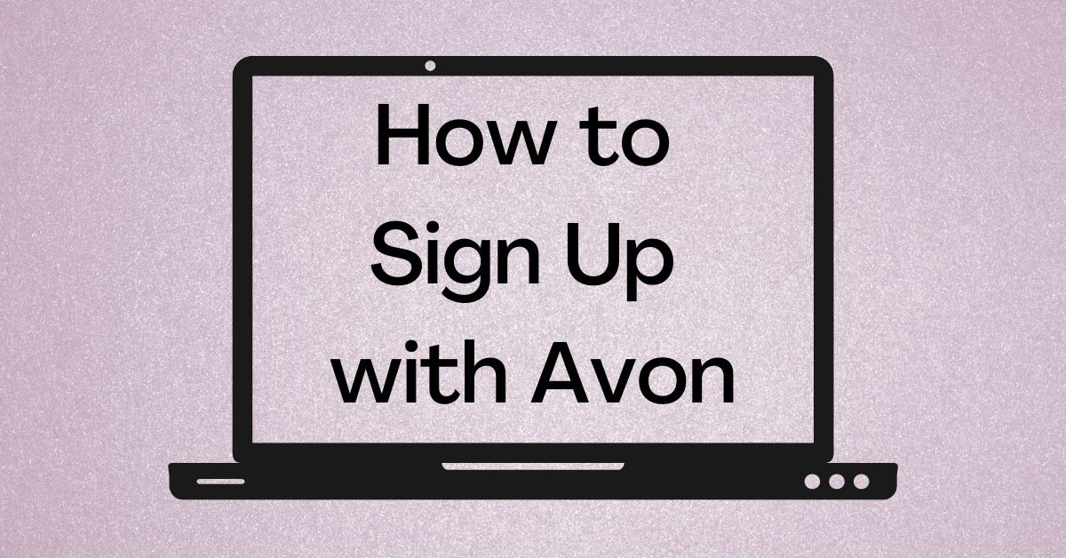 How to Sign Up with Avon