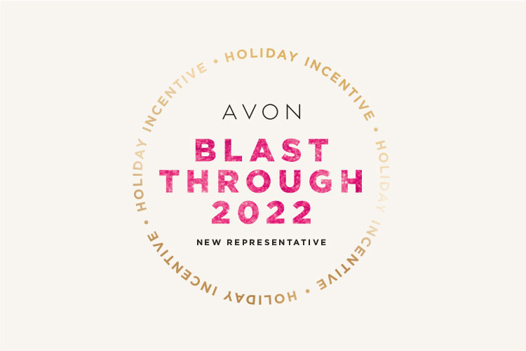 Avon Blast Through 2022 New Representative Holiday Incentive