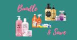 Bundle & Save 3 bundles of assorted products
